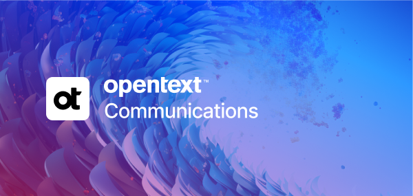 OpenText™ Communications