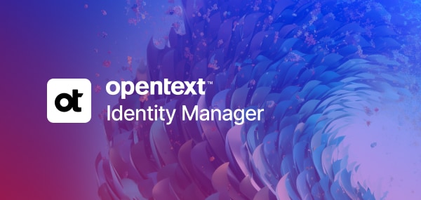 OpenText Identity Manager