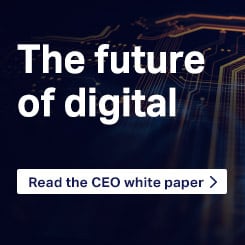 The future of digital - Read the CEO white paper