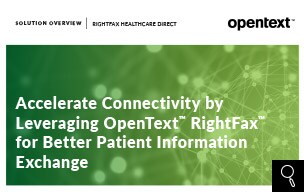 Leveraging OpenText RightFax for better patient information exchange