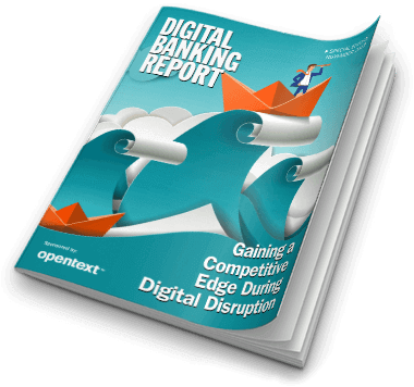 Digital Banking Report: Gaining a Competitive Edge During Digital Disruption