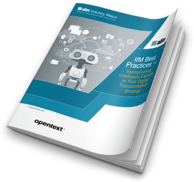 AIIM Industry watch report: IIM Best Practices —Incorporating Intelligent Capture in Your Digital Transformation Strategy